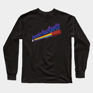 LGBT Pride, Remember Your Roots Long Sleeve T-Shirt